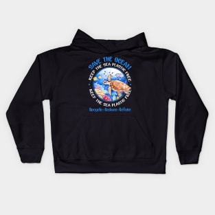 Turtle Save The Ocean Keep The Sea Plastic Free Kids Hoodie